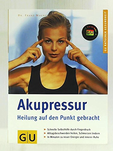 Akupressur. GU Ratgeber Gesundheit