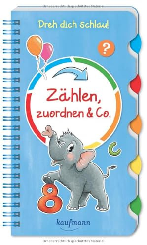 Dreh dich schlau - Zählen, zuordnen & Co. (Dreh dich schlau!: Spielen & Lernen für die Vorschule / Kinder ab 5)