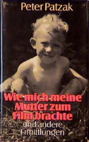 Wie mich meine Mutter zum Film brachte: Und andere Ermittlungen