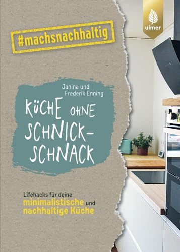 Küche ohne Schnickschnack: Lifehacks für deine minimalistische und nachhaltige Küche von gruenesfamilienleben. #machsnachhaltig (#machsnachhaltig: Für alle, die jetzt mit dem Weltretten anfangen.)