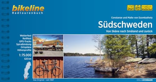Südschweden: Von Skåne nach Småland und zurück. 625 km: Von Skåne nach Småland und zurück. 625 km. Live Updates. GPS-Tracks. Wetterfest, Reißfest (Bikeline Radtourenbücher)
