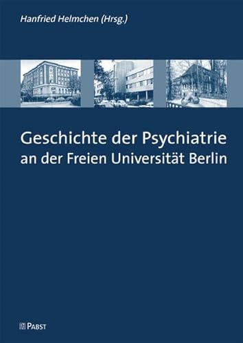 Geschichte der Psychiatrie an der Freien Universität Berlin