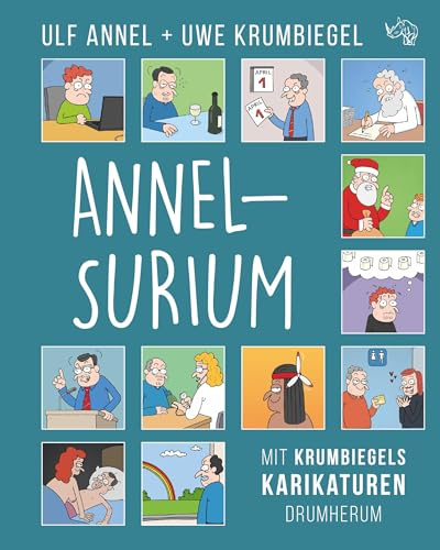 Annelsurium: Mit Krumbiegels Karikaturen drumherum