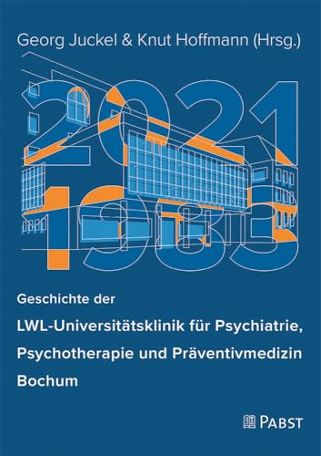 Geschichte der LWL-Universitätsklinik für Psychiatrie, Psychotherapie und Präventivmedizin Bochum