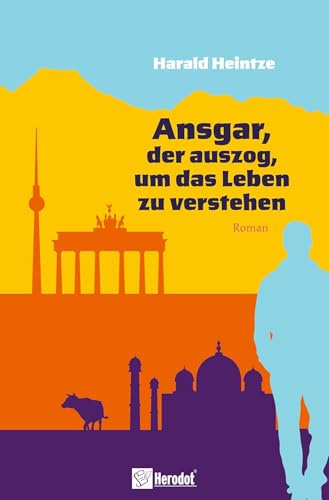 Ansgar, der auszog, um das Leben zu verstehen