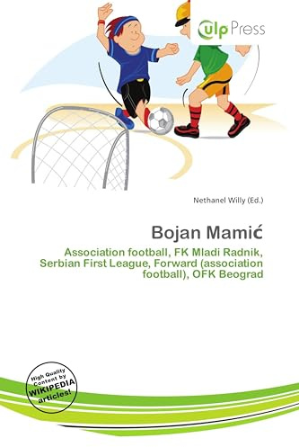 Bojan Mami¿: Association football, FK Mladi Radnik, Serbian First League, Forward (association football), OFK Beograd