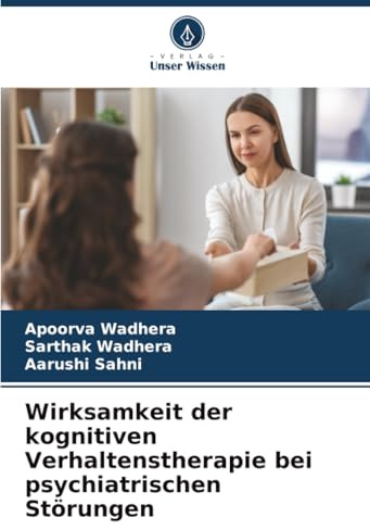 Wirksamkeit der kognitiven Verhaltenstherapie bei psychiatrischen Störungen