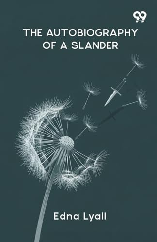 The Autobiography Of A Slander
