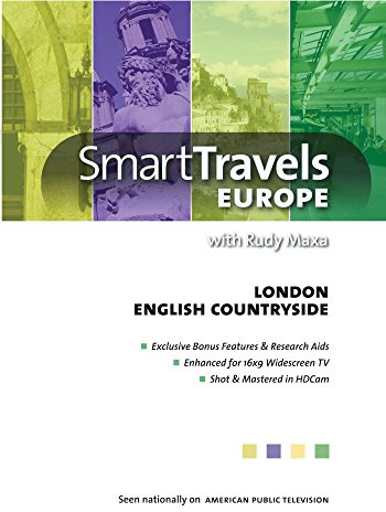 Smart Travels Europe with Rudy Maxa: London / English Countryside