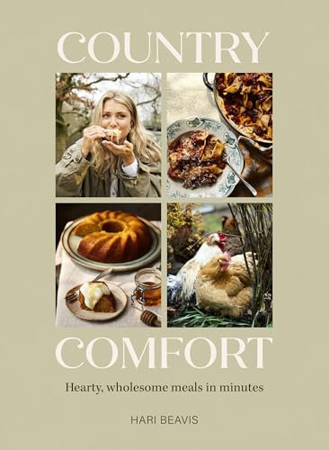 Country Comfort: Hearty, wholesome meals in minutes - The Sunday Times Bestseller