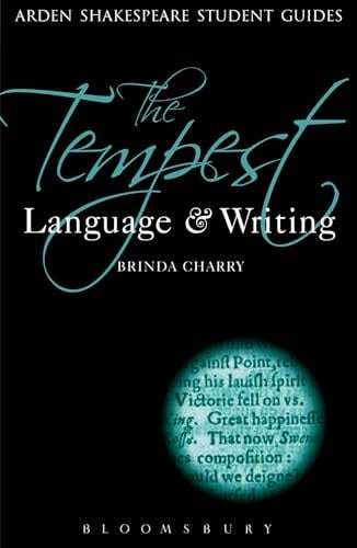 Tempest: Language and Writing, The: 3 (Arden Student Skills: Language and Writing)