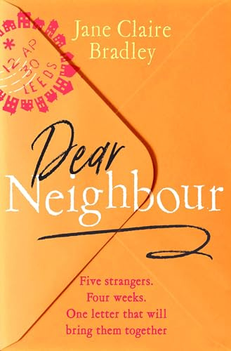 Dear Neighbour: A moving, inspirational novel about community, family and the true meaning of home