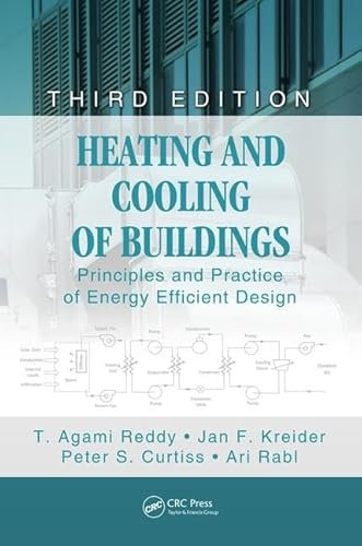 Heating and Cooling of Buildings: Principles and Practice of Energy Efficient Design