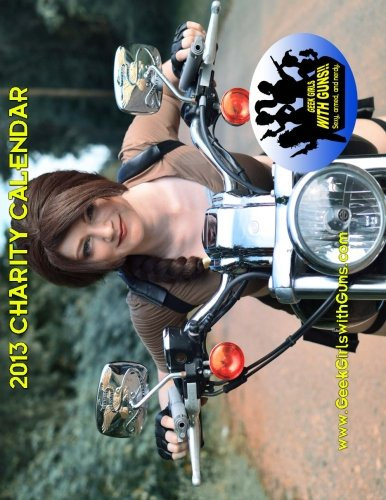 Geek Girls with Guns Calendar 2013
