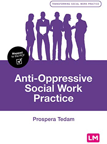 Anti-Oppressive Social Work Practice (Transforming Social Work Practice Series)