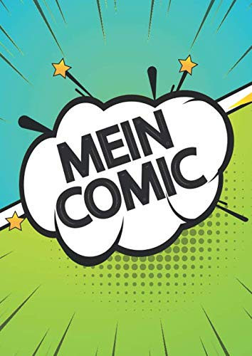 Mein Comic - Blanko Comic Buch: zeichnen Sie ihre eigenen Bildergeschichten - 100 Seiten mit leeren Comic Rastern - hochwertiges dickes Zeichenpapier