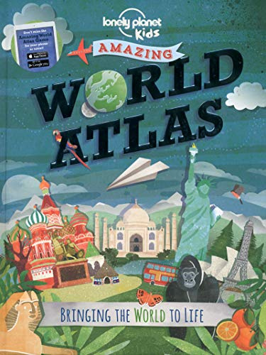 Amazing World Atlas: Bringing the World to Life (Lonely Planet Kids)