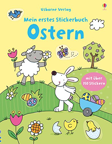 Mein erstes Stickerbuch: Ostern: Mit über 150 Stickern (Meine ersten Stickerbücher)