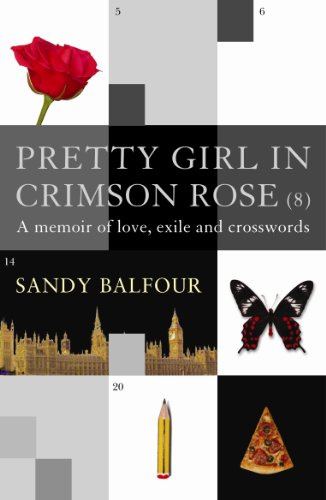 Pretty Girl in Crimson Rose (8): A Memoir of Love, Exile, and Crosswords