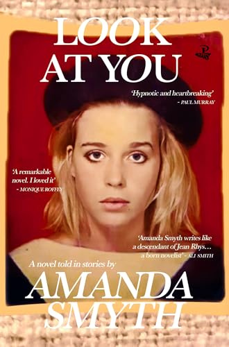 Look At You: A Novel in Stories