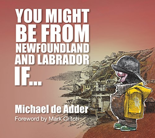 You Might Be from Newfoundland and Labrador If...