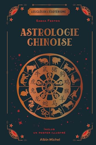 Les Clés de l'ésotérisme - Astrologie chinoise