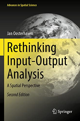 Rethinking Input-Output Analysis: A Spatial Perspective (Advances in Spatial Science)