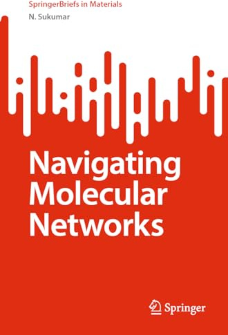 Navigating Molecular Networks: Exploring the Chemical Space Concept in Novel Materials Design (SpringerBriefs in Materials)
