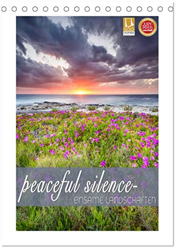 peaceful silence - einsame Landschaften (Tischkalender 2025 DIN A5 hoch), CALVENDO Monatskalender: Abwechslungsreiche, einzigartige Landschaften aus aller Welt im Hochformat