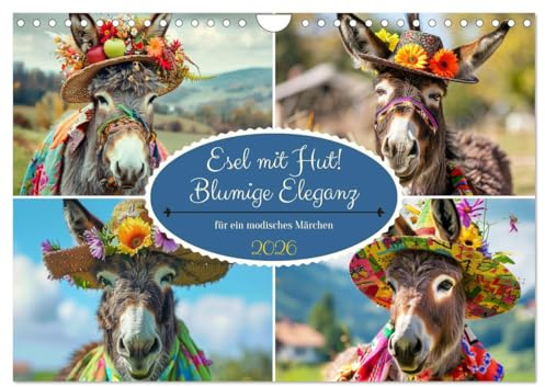 Esel mit Hut! Blumige Eleganz für ein modisches Märchen (Wandkalender 2026 DIN A4 quer), CALVENDO Monatskalender: Stilvolle Esel zeigen, wie man in Hut die Modewelt erobert! (CALVENDO Tiere)