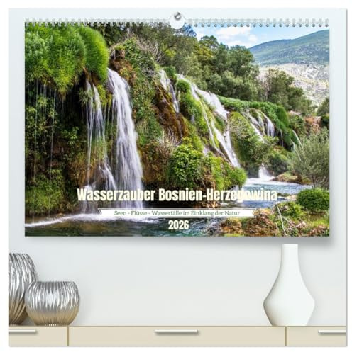 Wasserzauber Bosnien-Herzegowina (hochwertiger Premium Wandkalender 2026 DIN A2 quer), Kunstdruck in Hochglanz: Landschaftsaufnahmen aus Bosnien-Herzegowina (CALVENDO Natur)