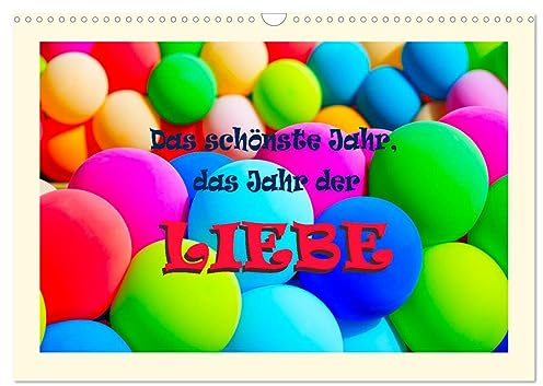 Das schönste Jahr, das Jahr der LIEBE (Wandkalender 2026 DIN A3 quer), CALVENDO Monatskalender: Bilder für die Liebe, die Liebesgefühle und die Verliebtheit (CALVENDO Menschen)