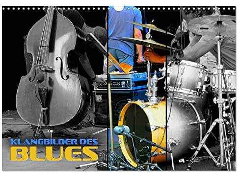 Klangbilder des Blues (Wandkalender 2026 DIN A3 quer), CALVENDO Monatskalender: Stimmungsvolle Aufnahmen typischer Instrumente der Bluesmusik (CALVENDO Kunst)