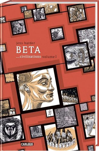 Beta ...civilisations (Die große Erzählung 2): Teil 1 | Graphic Novel über die Geschichte der Säugetiere und Urmenschen