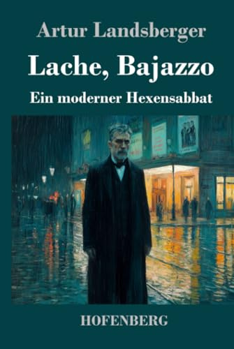 Lache, Bajazzo: Ein moderner Hexensabbat