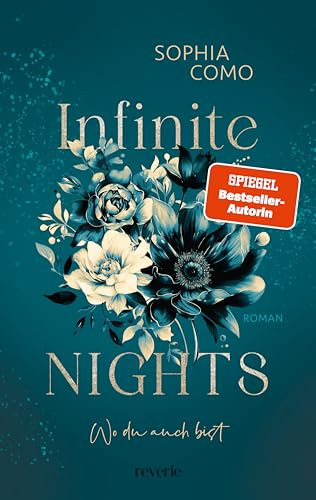 Infinite Nights: Wo du auch bist | SPIEGEL-Bestsellerautorin | Bodyguard Romance trifft auf Fake Dating | Eine Romantic Suspense in der High Society Barcelonas