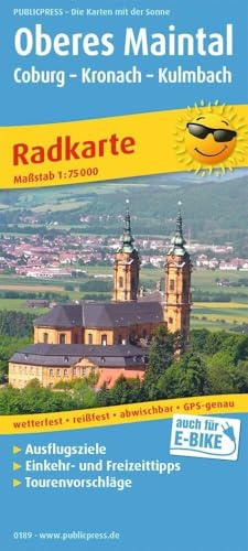 Publicpress Radkarte Oberes Maintal /Coburg, Kronach, Kulmbach 1:75.000: Radkarte mit Ausflugszielen, Einkehr- & Freizeittipps, wetterfest, reissfest, abwischbar, GPS-genau. 1:75000 (Radkarte: RK)