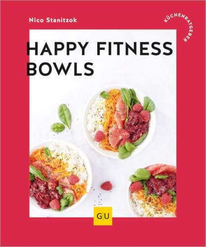 Happy Fitness-Bowls (GU Küchenratgeber)