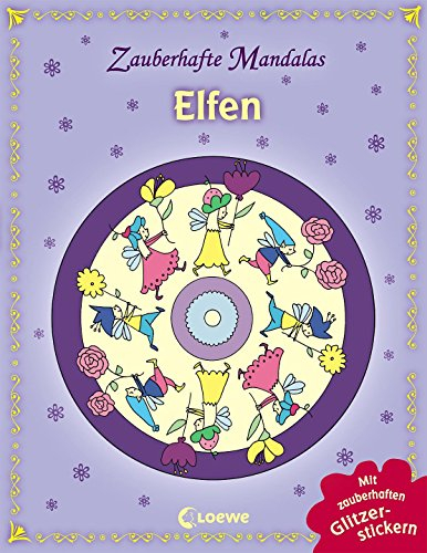 Zauberhafte Mandalas - Elfen (mit Glitzerstickern): Ausmalbuch für Mädchen und Jungen ab 5 Jahre