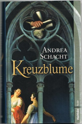 Kreuzblume : historischer Roman.