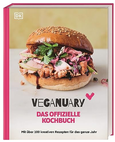 Veganuary: Das offizielle Kochbuch. Mit über 100 kreativen veganen Rezepten für das ganze Jahr