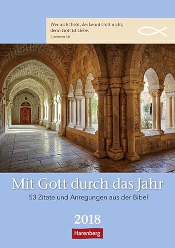Mit Gott durch das Jahr - Kalender 2018: 53 Zitate und Anregungen aus der Bibel