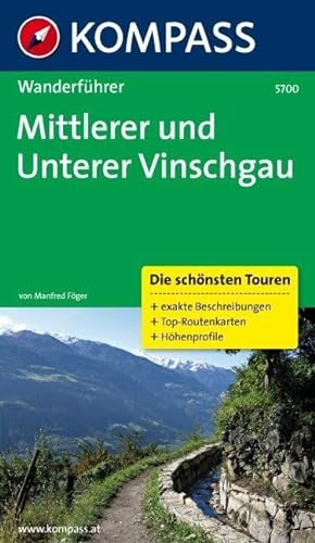 KOMPASS Wanderführer Mittlerer und Unterer Vinschgau: Wanderführer mit Tourenkarten und Höhenprofilen: 0