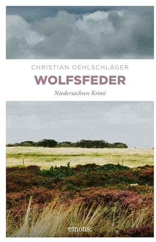 Wolfsfeder: Niedersachsen Krimi