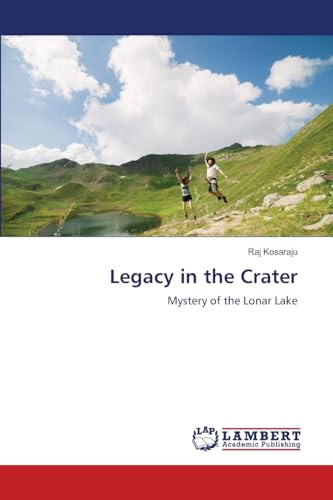 Legacy in the Crater: Mystery of the Lonar Lake