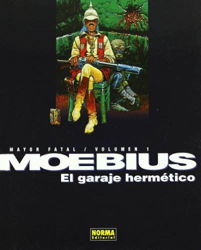 MAYOR FATAL 1. EL GARAJE HERMÉTICO (MOEBIUS)