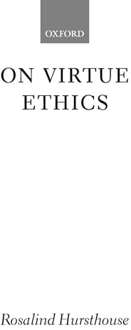 HURSTHOUSE:ON VIRTUE ETHICS PAPER