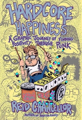Hardcore Happiness: A Graphic Journey to Find Punk's Positivity