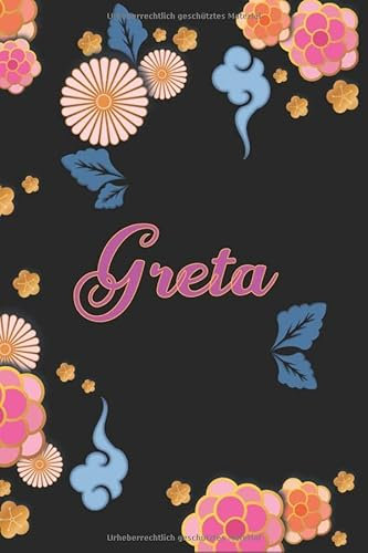 Greta: Notizblock, Personalisiertes Tagebuch mit Vornamen für Mädchen und Frauen, 100-seitiges Notizbuch 6x9 (15x23cm) mit chinesischem Blumenmuster.