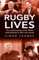 Rugby Lives: The Stories of 25 Welsh Internationals in Their Own Words
